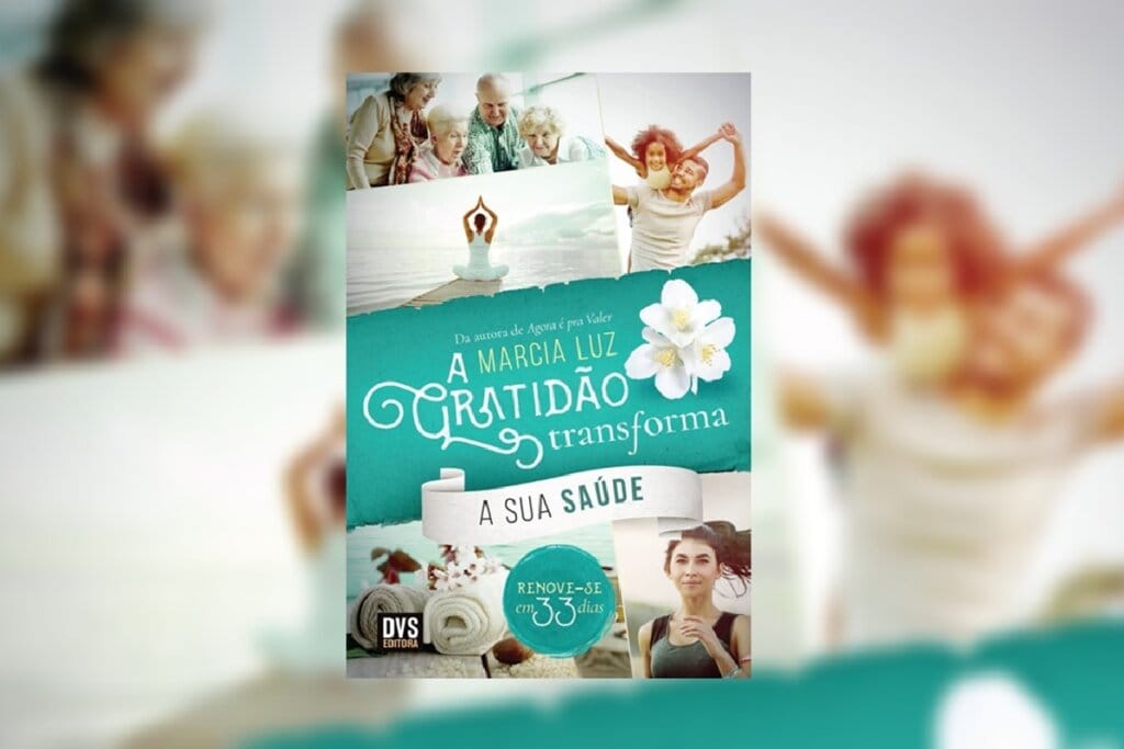 Capa do livro "A Gratidão Transforma a Sua Saúde", com imagens de bem-estar, família e natureza, em tons suaves