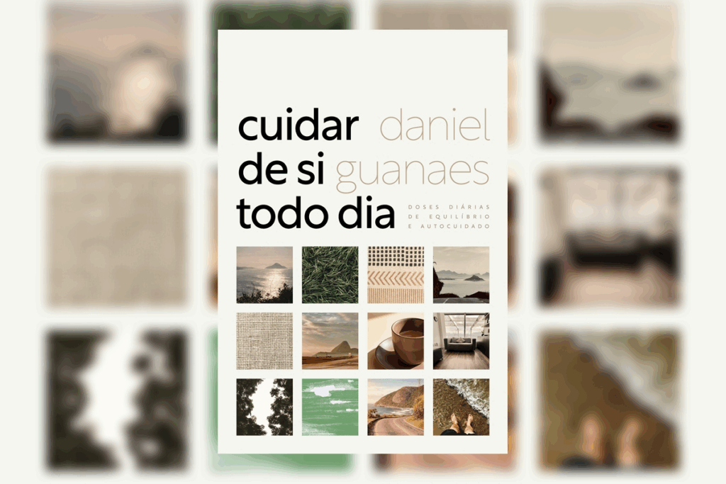 Capa do livro "Cuidar de si todo dia", de Daniel Guanaes, em fundo branco com um mosaico composto por doze pequenas fotografias de paisagens, natureza e momentos de tranquilidade